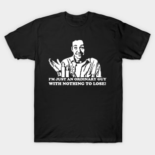 Paul Telling - American Beauty - Lester Burnham - An ordinary guy with nothing to lose T-Shirt